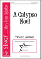 A Calypso Noel Three-Part Mixed choral sheet music cover